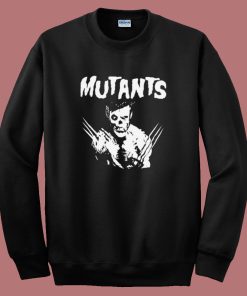 Mutants Misfits Wolverine Sweatshirt