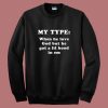 My Type When He Love God Sweatshirt