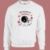 My Valentine Is Football Sweatshirt