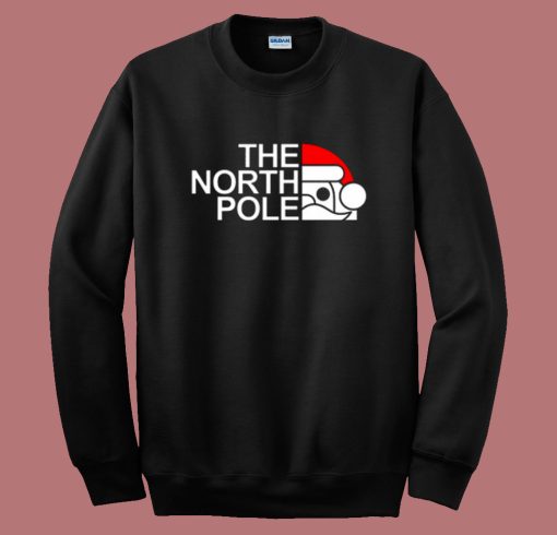 Santa Claus The North Pole Sweatshirt