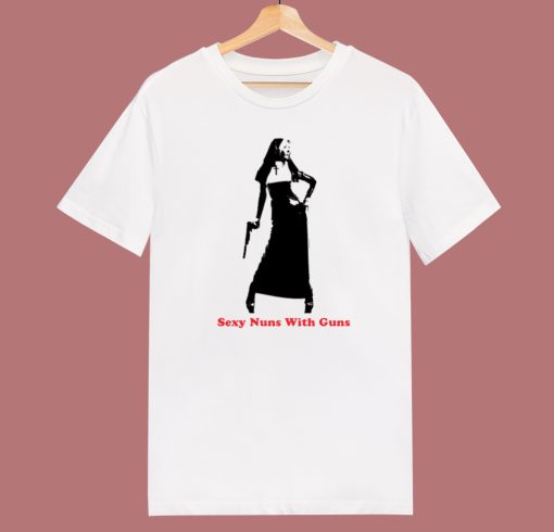 Sexy Nuns With Guns T Shirt Style