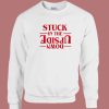 Stuck In The Upside Down Sweatshirt