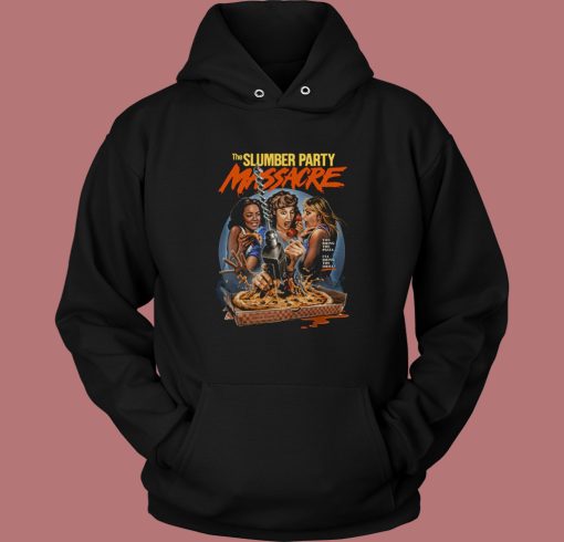 The Slumber Party Massacre Hoodie Style