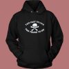 Too Young To Die Hoodie Style