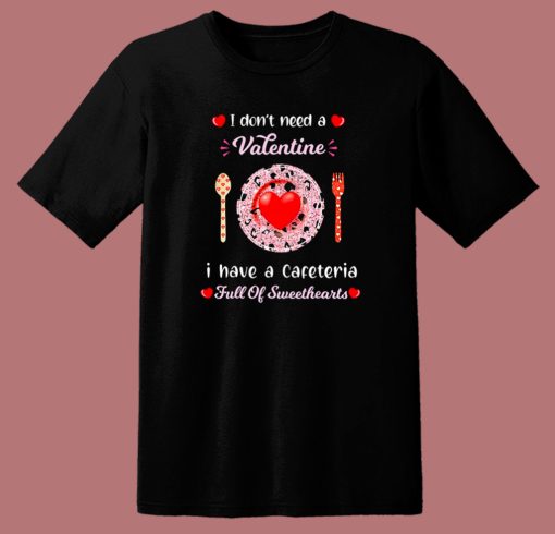 Valentines Day For Lunch Lady Cafeteria T Shirt Style