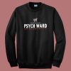 WWE Psych Ward Sweatshirt