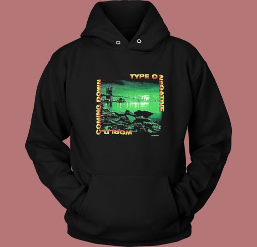 World Coming Down Type O Negative Hoodie Style