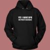 Yes I Have Bpd Big Pussy Disorder Hoodie Style