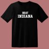 Beat Indiana T Shirt Style