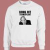 Bong Hit Transplant Tom Myers Sweatshirt