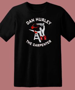 Dan Hurley The Carpenter T Shirt Style