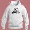 Eat More Boypussy Hoodie Style