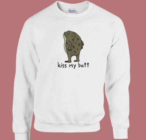 Frog Kiss My Butt Funny Sweatshirt