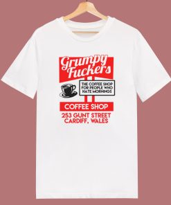 Grumpy Fuckers Coffee Shop T Shirt Style