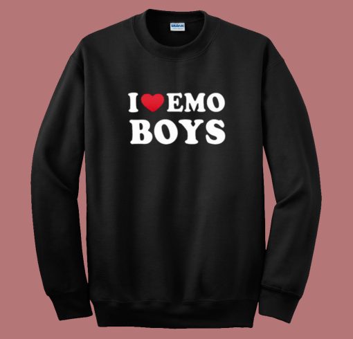 I Love Emo Boys Sweatshirt