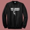 May I Suggest The Sausage Sweatshirt