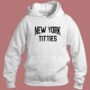 New York Titties Funny Hoodie Style