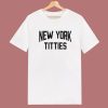 New York Titties Funny T Shirt Style