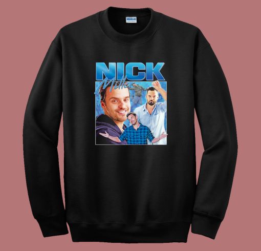 Nick Miller Homage Funny Sweatshirt