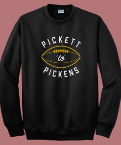 Pickett To Pickens Sweatshirt