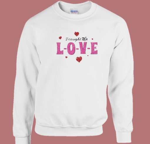 Sabrina Carpenter I Caught The Love Sweatshirt