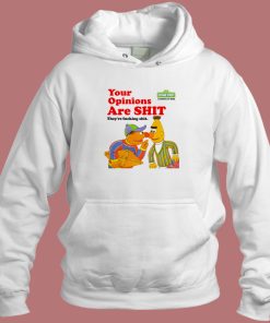 Sesame Street Your Opinions Hoodie Style