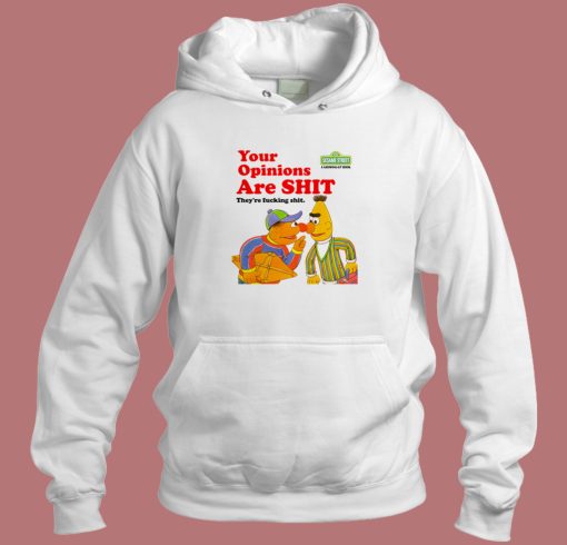 Sesame Street Your Opinions Hoodie Style