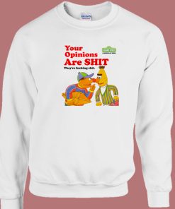 Sesame Street Your Opinions Sweatshirt
