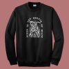 Sleep Is the Cousin Of Death Sweatshirt