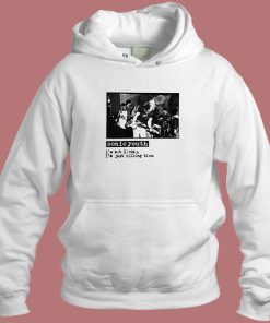 Sonic Youth Im Not Living Hoodie Style