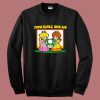 Two Girls One Up Game Parody Sweatshirt