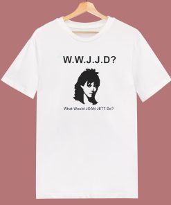 What Would Joan Jett Do T Shirt Style