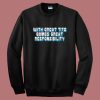 With Great Tits Comes Great Responsibility Sweatshirt