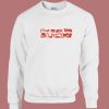 Your Music Taste Sucks Sweatshirt