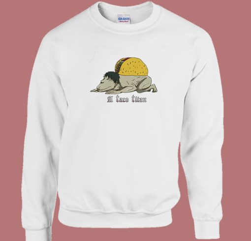 A Taco Titan Cart Funny Sweatshirt