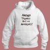 Another Tranny Butch Anarchist Hoodie Style