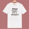 Another Tranny Butch Anarchist T Shirt Style