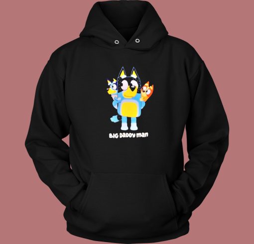 Bluey Big Daddy Man Hoodie Style