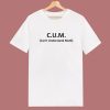 CUM Cant Understand Math T Shirt Style