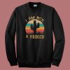 Cactus Not A Hugger Sweatshirt