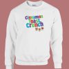 Cinnamon Toast Crunch Funny Sweatshirt