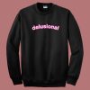 Delusional Fancy Pink Sweatshirt