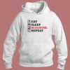 Eat Sleep Be Delusional Repeat Hoodie Style