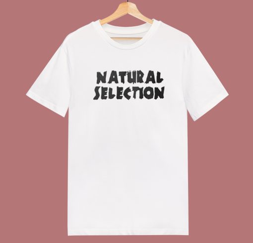 Eric Harris Natural Selection T Shirt Style