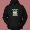 Greenville Sup Dogs Funny Hoodie Style