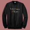 Happiness Project Sweatshirt