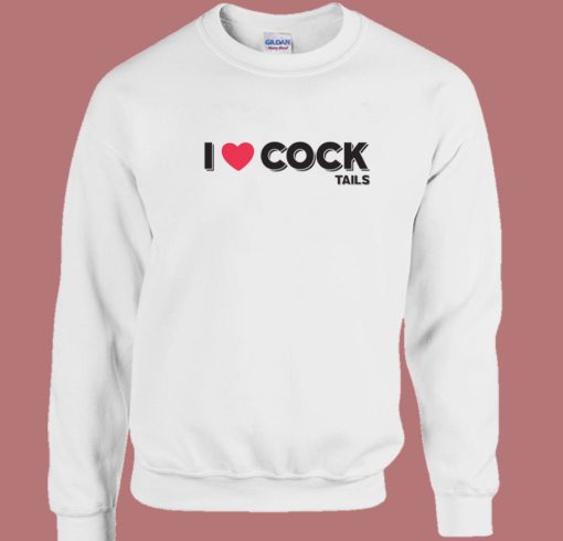 I Love Cocktails Funny Sweatshirt