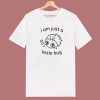 Im Just A Little Bug T Shirt Style