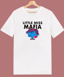 Little Miss Mafia T Shirt Style