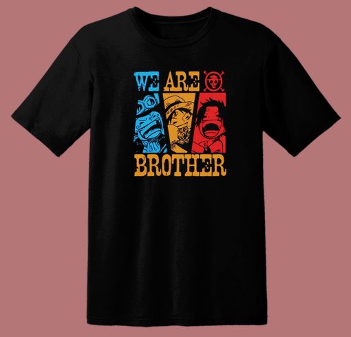 One Piece We Are Brother T Shirt Style